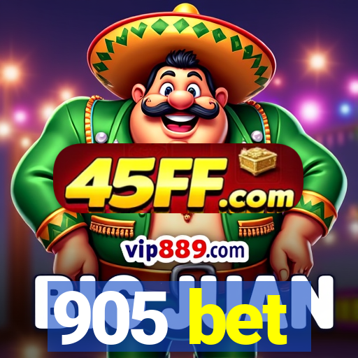 905 bet